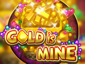 Gold Is Mine